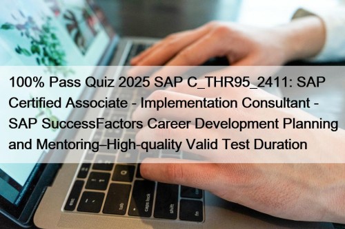 100% Pass Quiz 2025 SAP C_THR95_2411: SAP Certified ...